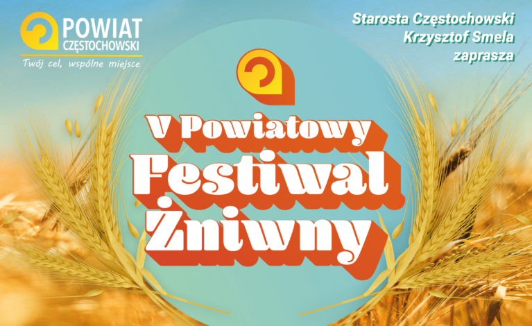 V Powiatowy Festiwal Żniwny już w najbliższą sobotę!